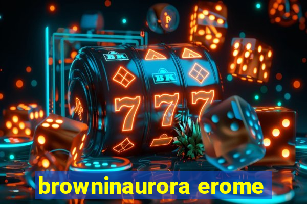 browninaurora erome